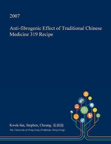 Anti-Fibrogenic Effect of Traditional Chinese Medicine 319 Recipe