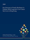 Key Processes of Family Resilience in Families with Long-Term Liver Cancer Survivors in Hong Kong