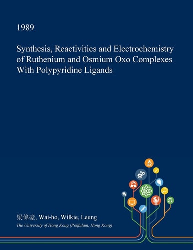 Synthesis, Reactivities and Electrochemistry of Ruthenium and Osmium Oxo Complexes with Polypyridine Ligands