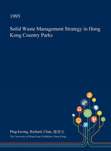 Solid Waste Management Strategy in Hong Kong Country Parks
