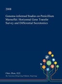 Genome-Informed Studies on Penicillium Marneffei Horizontal Gene Transfer Survey and Differential Secretomics