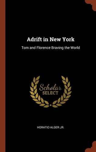 Adrift in New York Tom and Florence Braving the World