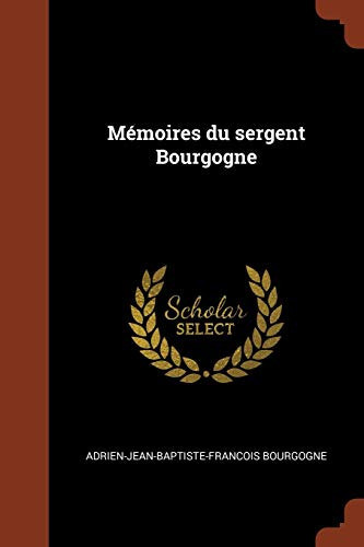 Mémoires du sergent Bourgogne