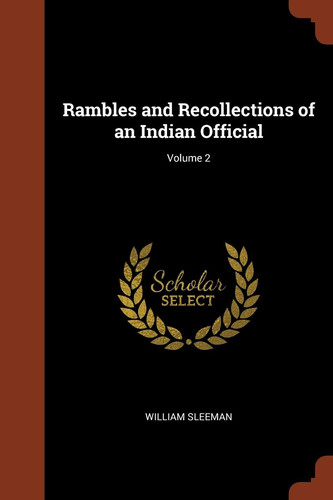 Rambles and Recollections of an Indian Official; Volume 2