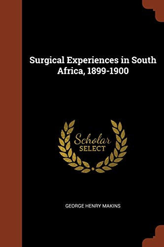 Surgical Experiences in South Africa, 1899-1900