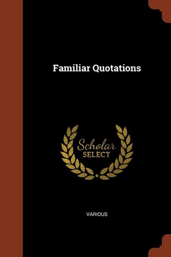 Familiar Quotations