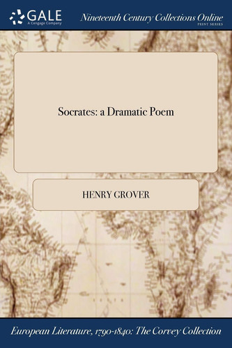 Socrates A Dramatic Poem
