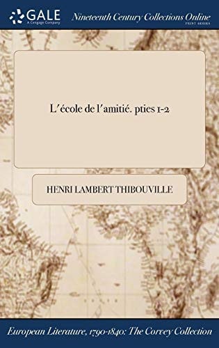 L' Ecole de l'Amitie. Pties 1-2