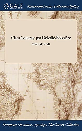 Clara Coudray Par Delvalle-Boissiere; Tome Second