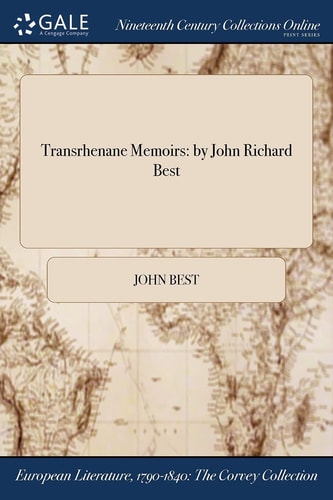 Transrhenane Memoirs By John Richard Best