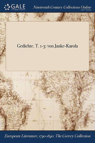 Gedichte. T. 1-3 Von Janke-Karola