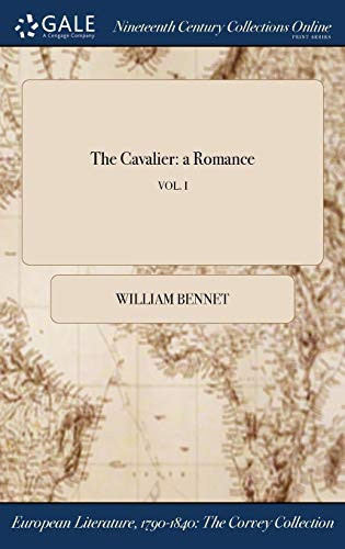 The Cavalier A Romance; Vol. I