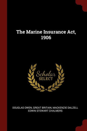 The Marine Insurance Act, 1906
