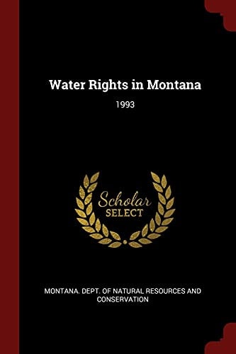 Water Rights in Montana 1993