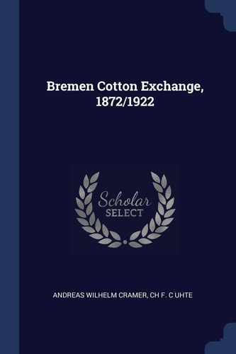 Bremen Cotton Exchange, 1872/1922