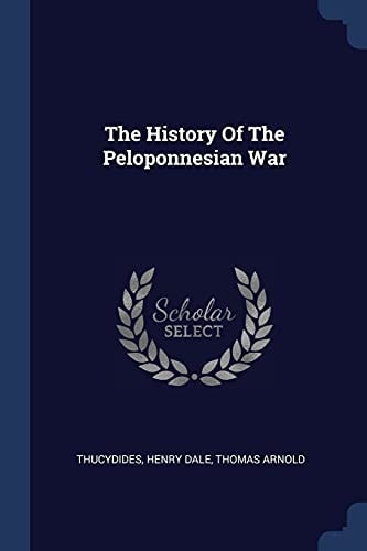 The History Of The Peloponnesian War