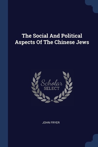 The Social And Political Aspects Of The Chinese Jews