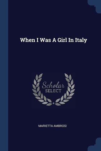 When I Was A Girl In Italy