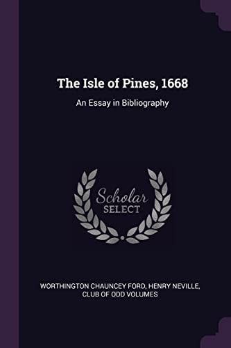 The Isle of Pines, 1668 An Essay in Bibliography