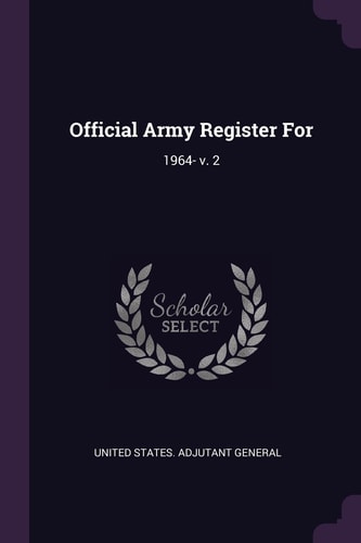Official Army Register For 1964 - V. 2