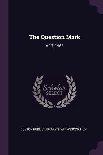 The Question Mark V.17, 1962
