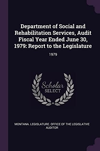 Department of Social and Rehabilitation Services, Audit Fiscal Year Ended June 30, 1979 Report to the Legislature