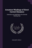 Armature Windings of Direct Current Dynamos Extension and Application of a General Winding Rule
