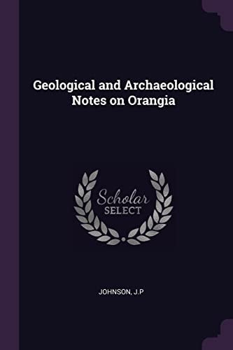 Geological and Archaeological Notes on Orangia
