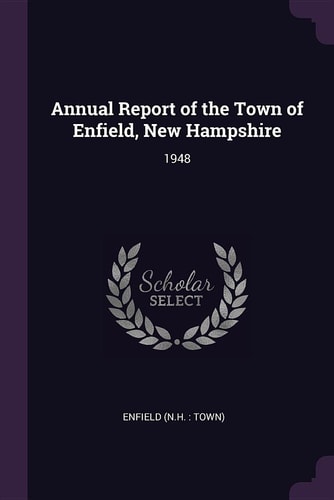 Annual Report of the Town of Enfield, New Hampshire 1948