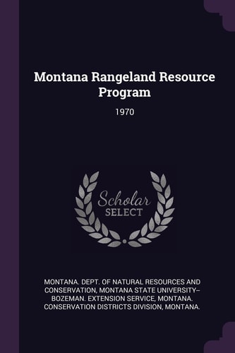 Montana Rangeland Resource Program 1970