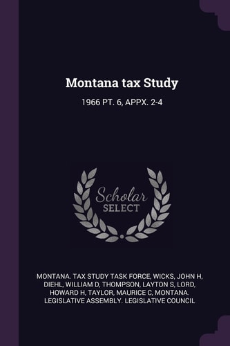 Montana Tax Study 1966 Pt. 6, Appx. 2-4