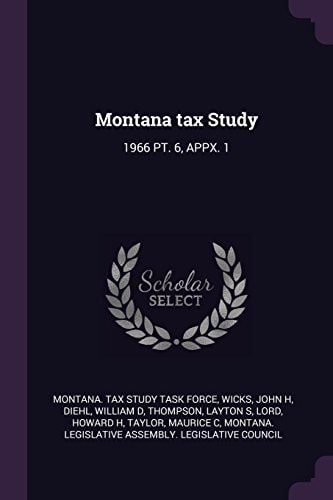 Montana Tax Study 1966 Pt. 6, Appx. 1