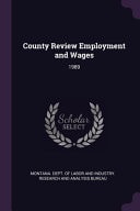County Review Employment and Wages 1989