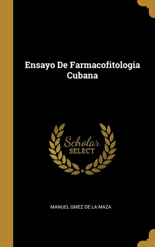 Ensayo De Farmacofitologia Cubana