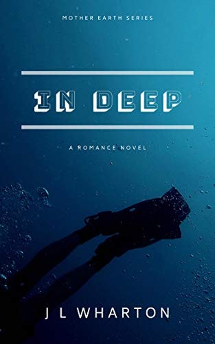 In Deep (Mother Earth Series Book 1)