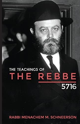 The Teachings of the Rebbe - 5716