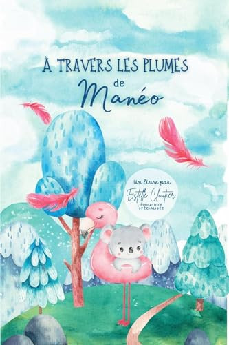 À Travers les Plumes de Manéo