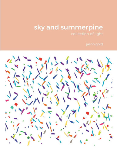 Sky and Summerpine Collection of Light
