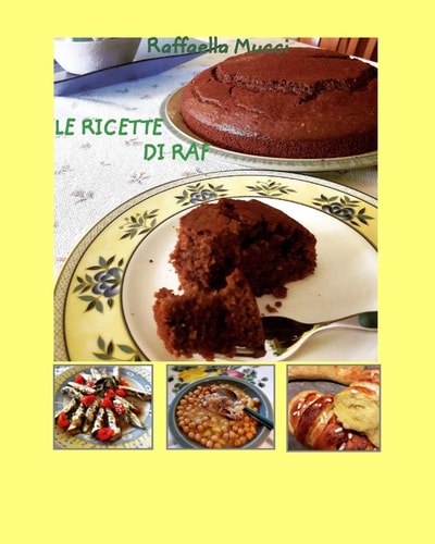 Le ricette di Raf Ricette di ogni giorno