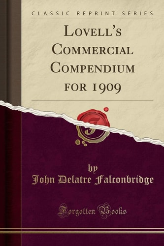 Lovell's Commercial Compendium for 1909 (Classic Reprint)
