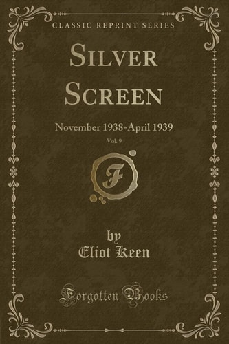 Silver Screen, Vol. 9 November 1938-April 1939