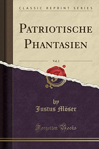 Patriotische Phantasien, Vol. 2 (Classic Reprint)