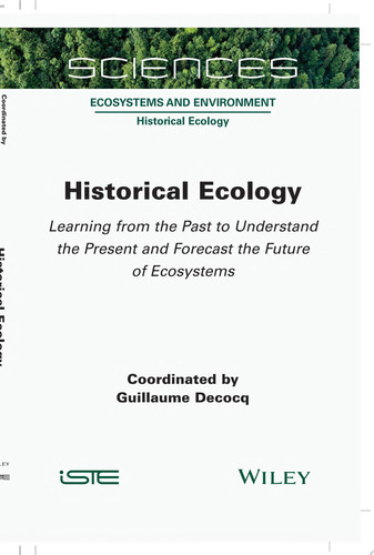 Historical Ecology: Learning from the Past to Understand the Present and Forecast the Future of Ecosystems
