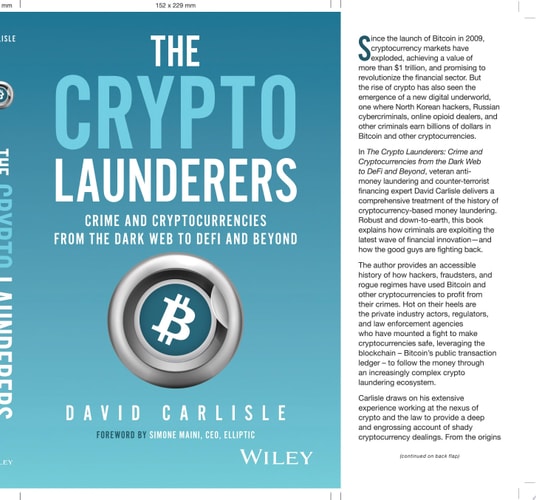 The Crypto Launderers Crime and Cryptocurrencies from the Dark Web to DeFi and Beyond