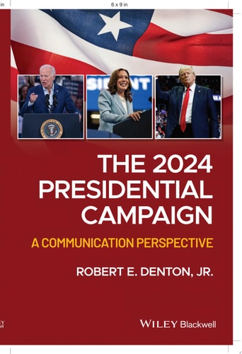 The 2024 Presidential Campaign: A Communication Perspective