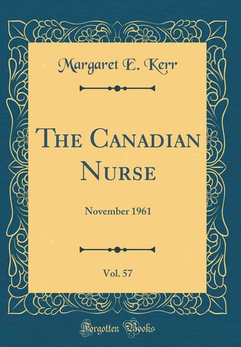 The Canadian Nurse, Vol. 57 November 1961