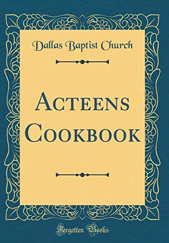 Acteens Cookbook (Classic Reprint)
