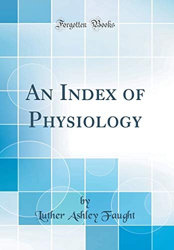 An Index of Physiology (Classic Reprint)
