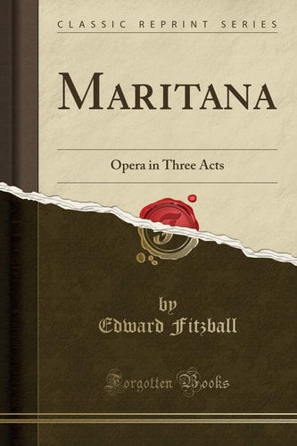 Maritana Opera in Three Acts (Classic Reprint)