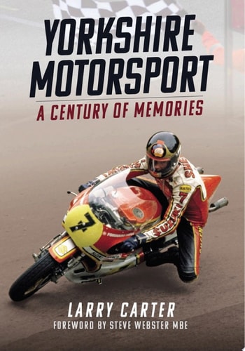 Yorkshire Motorsport A Century of Memories